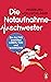 Die Notaufnahmeschwester: Ein Alltag zwischen Leben, Tod und Wahnsinn (German Edition)