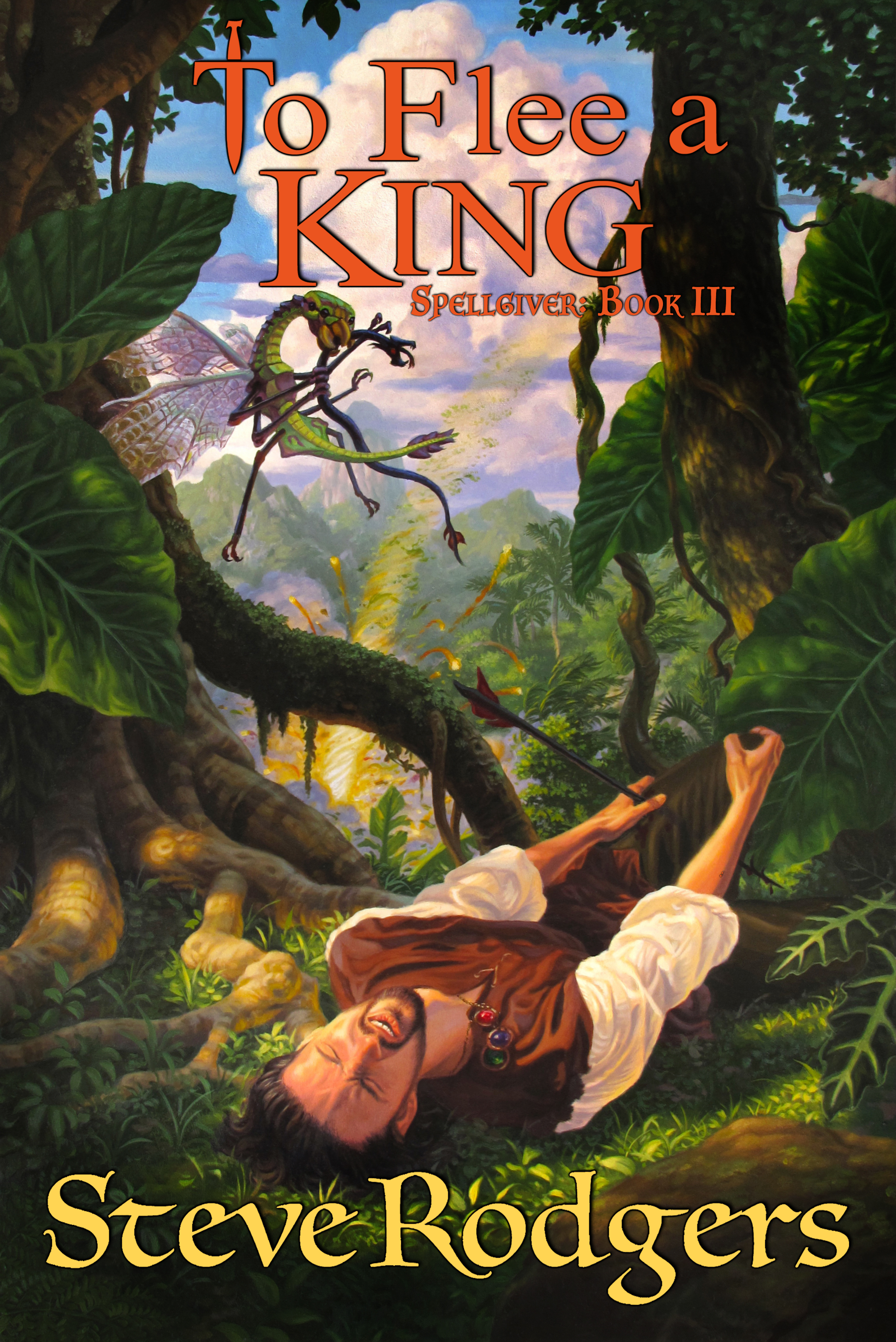 To Flee a King (Spellgiver #3)