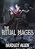 The Ritual Mages by Bradley Allen