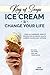 King of Scoops - Ice Cream to Change Your Life by Rob Brooks