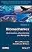 Biomechanics: Optimization, Uncertainties and Reliability (Reliability of Multiphysical Systems Set, 5)