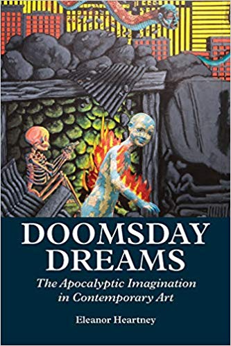 Doomsday Dreams: The Apocalyptic Imagination in Contemporary Art (Paperback)