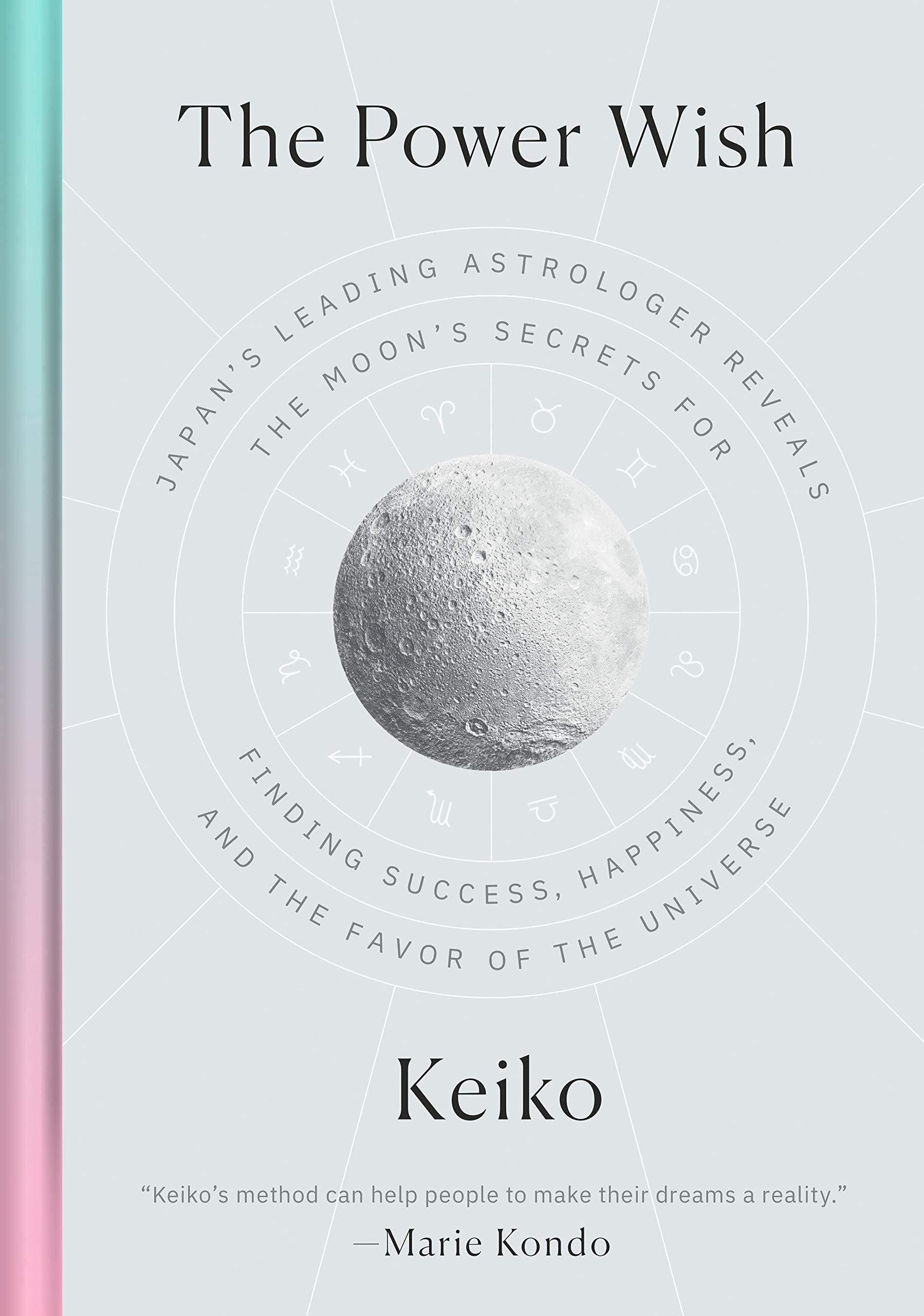 The Power Wish: Japan's Leading Astrologer Reveals the Moon's Secrets for Finding Success, Happiness, and the Favor of the Universe (Kindle Edition)
