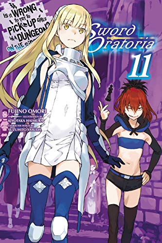 Is It Wrong to Try to Pick Up Girls in a Dungeon? On the Side: Sword Oratoria Light Novels, Vol. 11 (Kindle Edition)