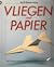 Vliegen met Papier