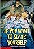 If You Want to Scare Yourself by Angela Sommer-Bodenburg