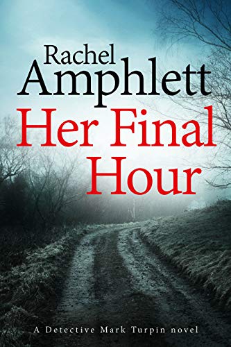Her Final Hour (Detective Mark Turpin, #2)