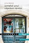 Jurnalul unui căpcăun român by Liviu Drugă