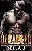Deranged (American Street Kings)