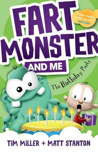 Fart Monster and Me: The Birthday Party: (Fart Monster and Me, #3)