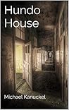 Hundo House