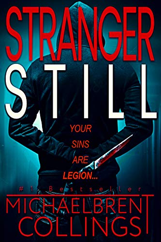 Stranger Still: Book 2 of I Am Legion: a no-holds-barred horror-thriller that will leave you breathless (Kindle Edition)