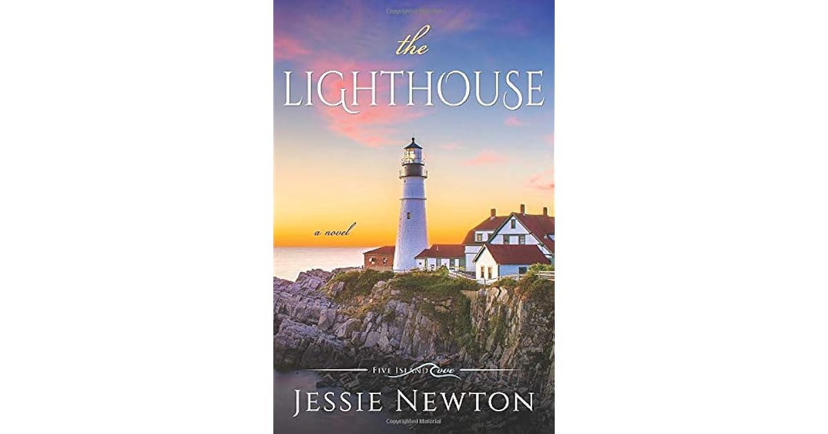 The Lighthouse (Five Island Cove, 1) by Jessie Newton