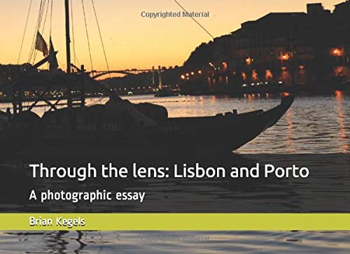 Through the lens: Lisbon and Porto