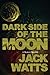 Dark Side of the Moon: A My...