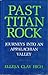 Past Titan Rock: Journeys into an Appalachian valley