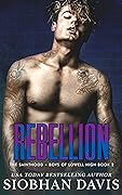 Rebellion (The Sainthood - Boys of Lowell High, #2)