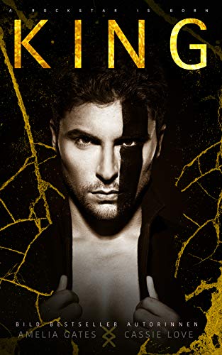 King: A Rockstar is Born (Kindle Edition)