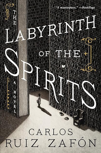 The Labyrinth of the Spirits (The Cemetery of Forgotten Books, #4)