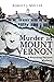 Murder at Mount Vernon: A F...