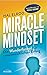 Miracle Mindset: Die Wunderformel für unausweichlichen Erfolg - Mit 30-Tage-Programm (German Edition)