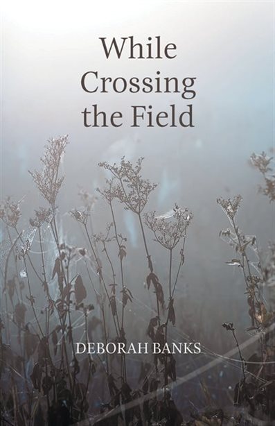While Crossing the Field