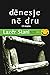 Dënesje në dru by Lazër Stani