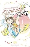 Running Girl, Tome 1 by Narumi Shigematsu