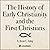 The History of Early Christianity and the First Christians by Brian E. Daley