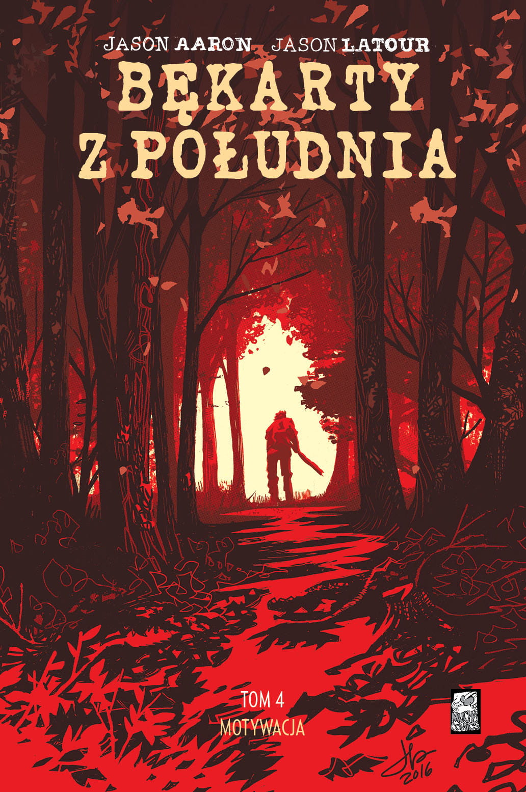 Bękarty z południa, Tom 4: Motywacja
