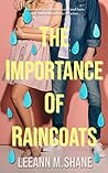 The Importance of Raincoats The Importance of Raincoats