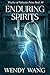Enduring Spirits (Witches o...