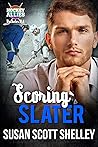 Scoring Slater by Susan Scott Shelley
