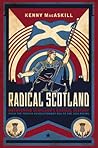 Radical Scotland: Uncovering Scotland's Radical History
