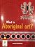 What is Aboriginal Art?