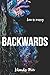 Backwards by Khandis Mir Backwards by Khandis Mir