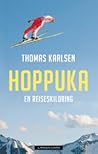 Hoppuka - en reis...