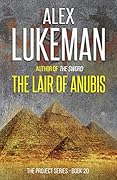 The Lair of Anubis (The Project #20)