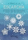 A través de la escarcha by Alba García Nieto