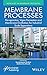 Membrane Processes by S. Sridhar