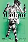 Madam: A Novel of...