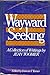 The Wayward and the Seeking: A Collection of Writings by Jean Toomer