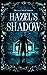 Hazel's Shadow by Nicole MacCarron
