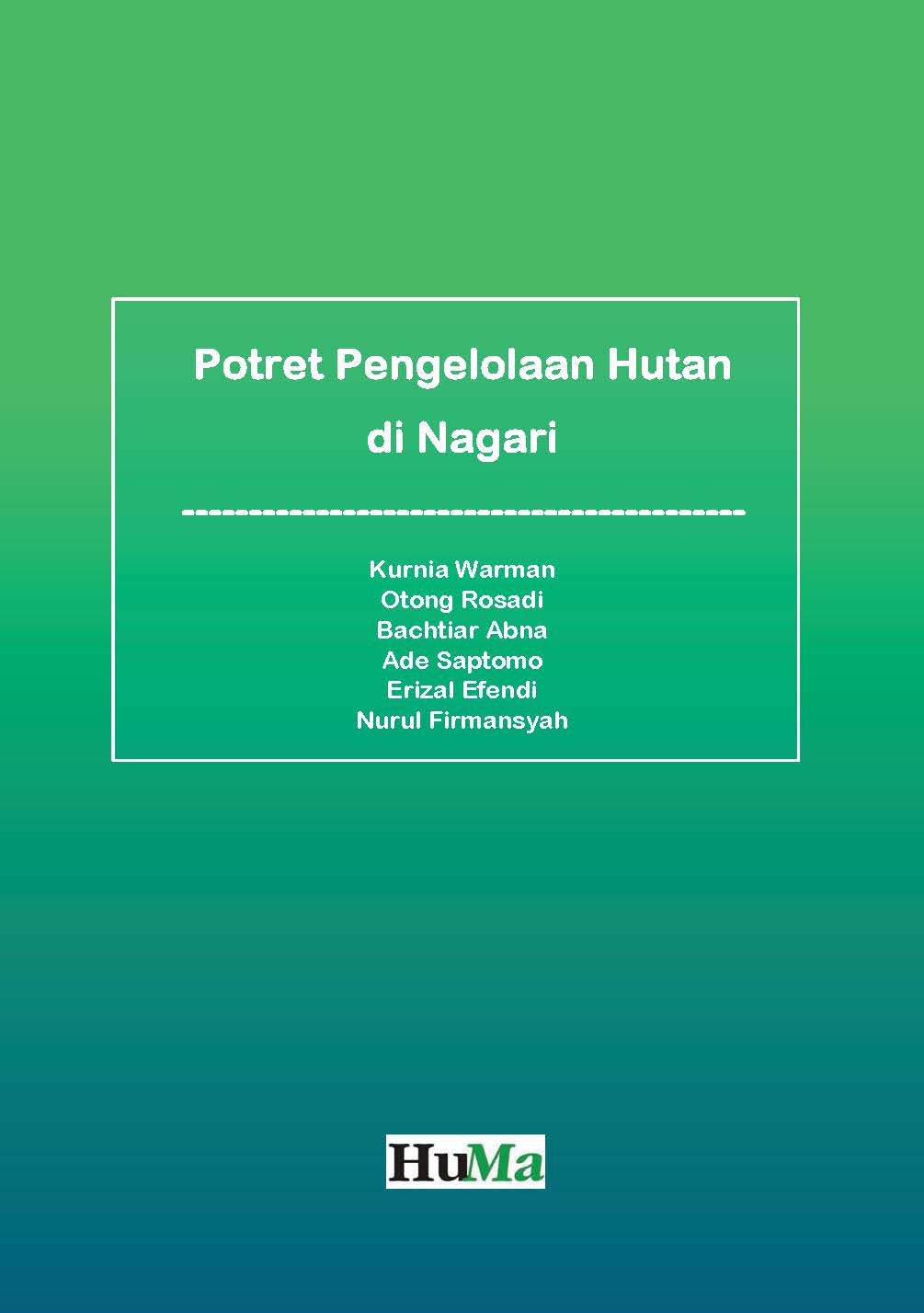 Potret Pengelolaan Hutan di Nagari