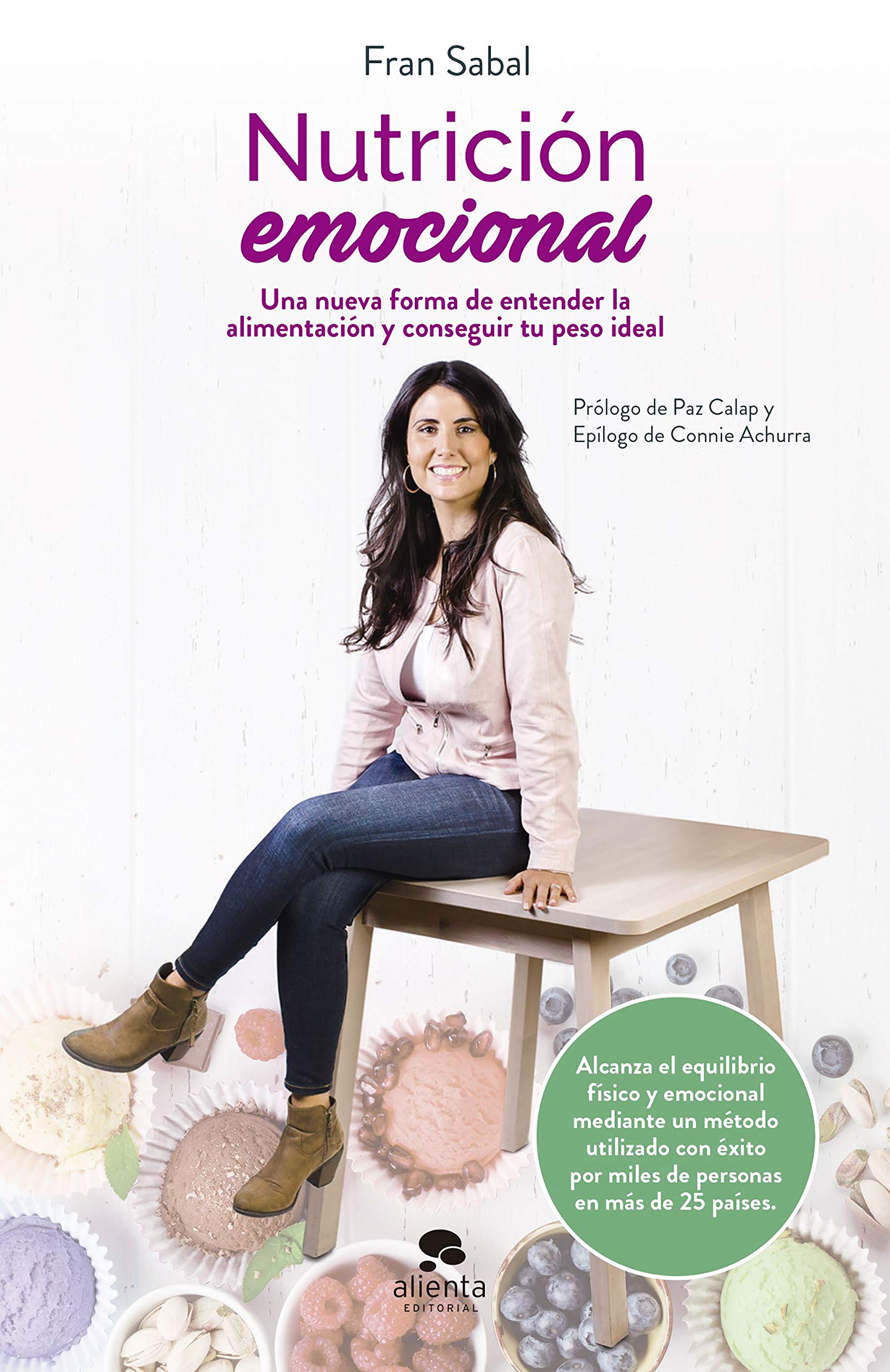 Nutrición emocional: Una nueva forma de entender la alimentación y conseguir tu peso ideal (Kindle Edition)