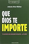 Que Dios te importe
