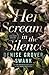 Her Scream in the Silence (...