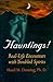 Hauntings: Real-life Encoun...