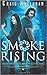 Smoke Rising (The Supernatural Bounty Hunter Files #1)