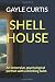 Shell House by Gayle Curtis